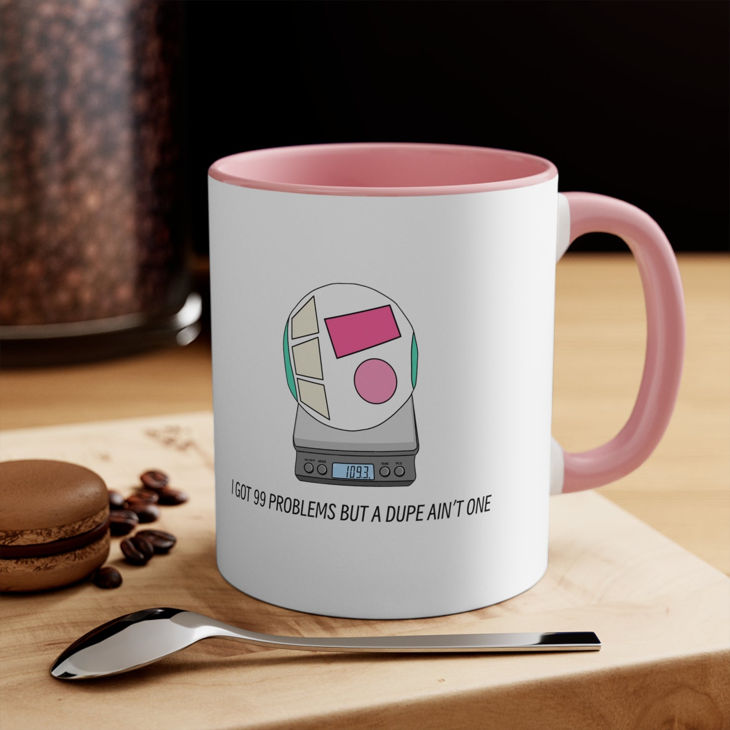 99 Problems Kitchen Scale Mug - 11 oz